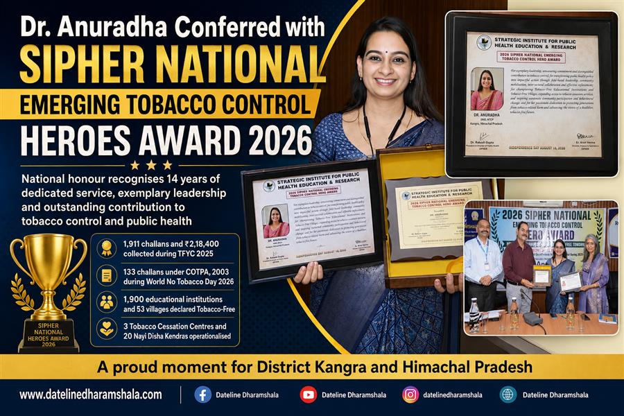 डॉ. अनुराधा को मिला ‘SIPHER नेशनल इमर्जिंग टोबैको कंट्रोल हीरोज अवॉर्ड 2026’