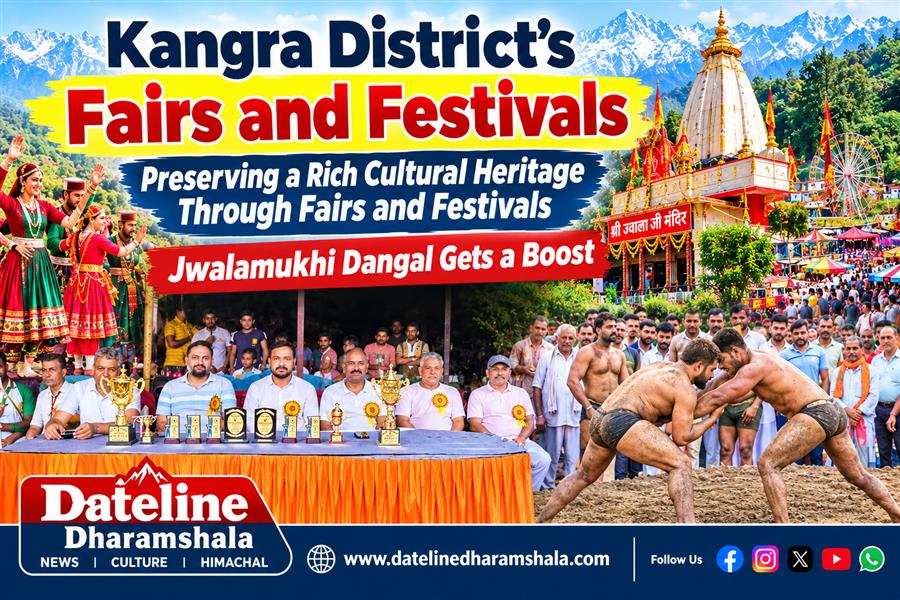 Kangra’s Fairs and Festivals Preserve a Rich Cultural Heritage